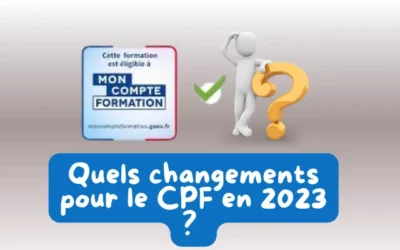 CPF : changements 2023 quels sont-ils ?