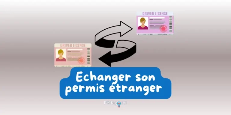 Les règles à connaître pour échanger un permis étranger