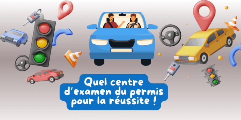 Centre d’examen permis : mets toutes les chances de ton côté