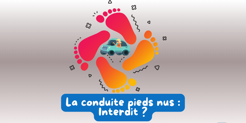 Conduire pieds nus ou en tongs  : est-ce interdit ?